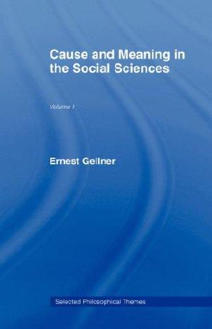 [Selected Philosophical Themes 01] • Cause Meaning Social Sciences